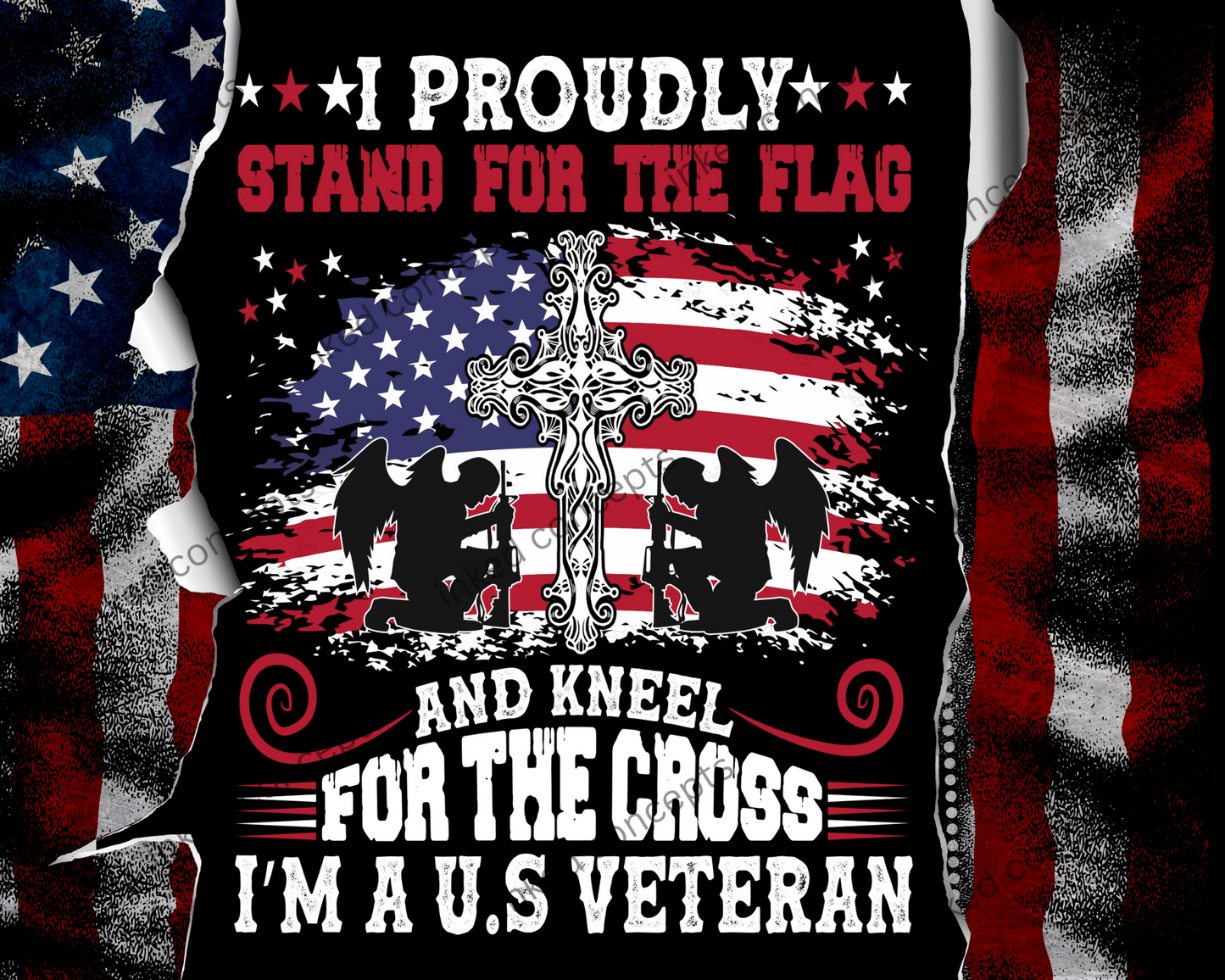 United States Veteran Stand For The Flag, Kneel For The Cross